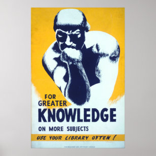 Für mehr Wissen - Benutzen Sie Ihre Bibliothek oft Poster