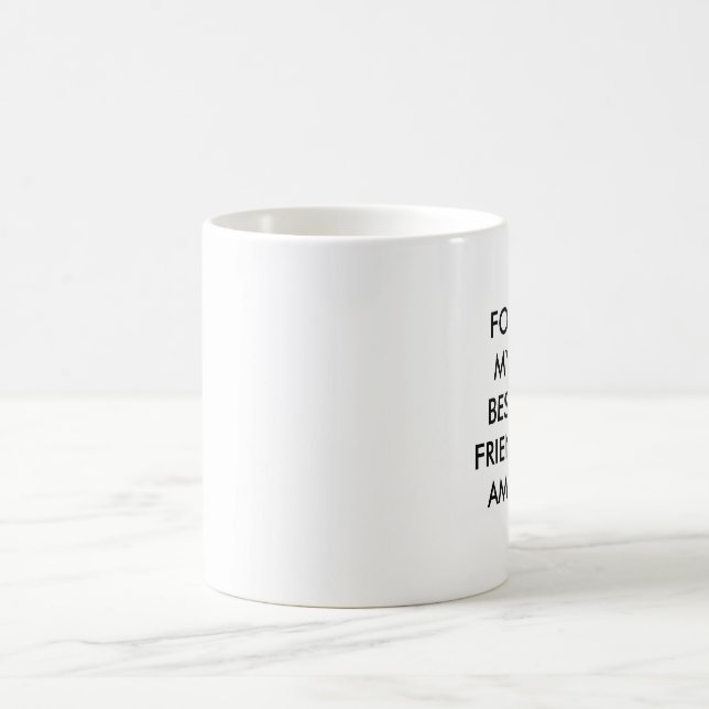 FÜR MEINE BESTER FREUNDamy-TASSE Kaffeetasse (Mittel)