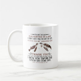 Für meine liebe Tochter im Gesetz Kaffeetasse