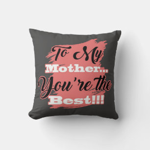 Für meine Mutter bist du die Beste Geschenke für Kissen