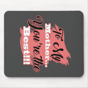 Für meine Mutter bist du die Beste   Geschenke für Mousepad