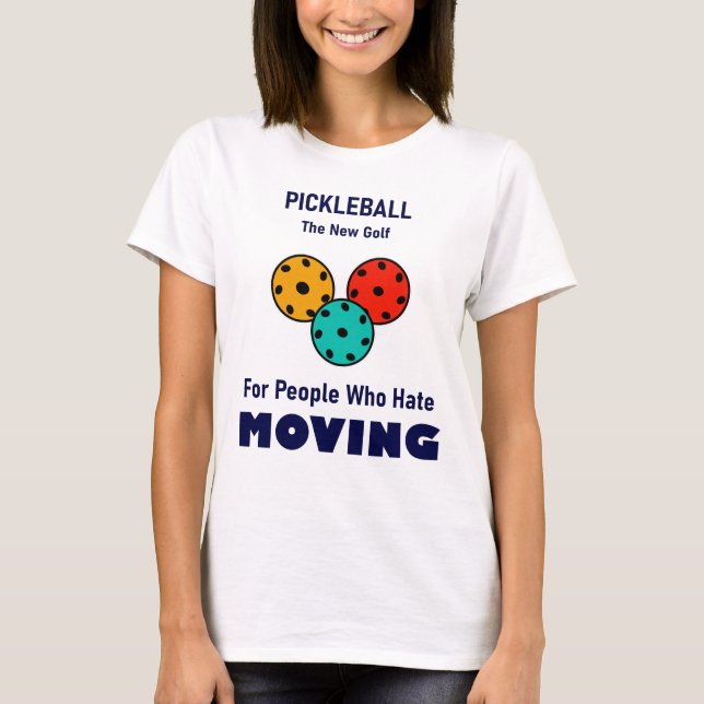 Für Menschen, die es hassen, Frauen zu bewegen T-Shirt (Vorderseite)