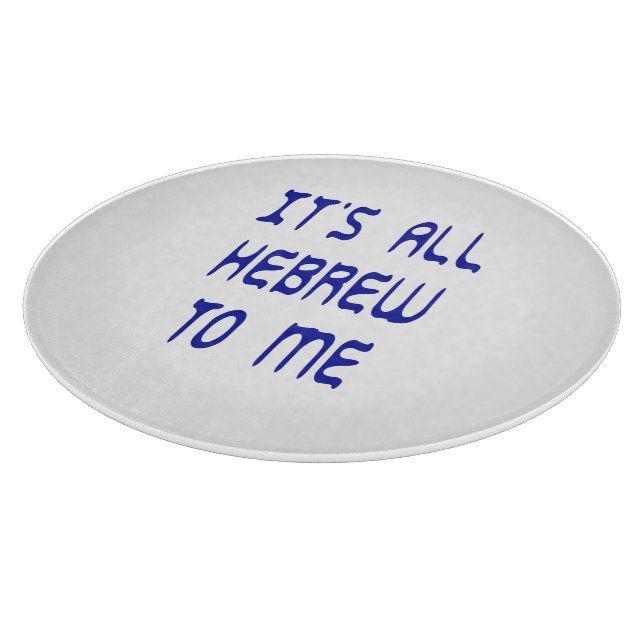 Für mich ist es ganz hebräisch schneidebrett (Ecke)