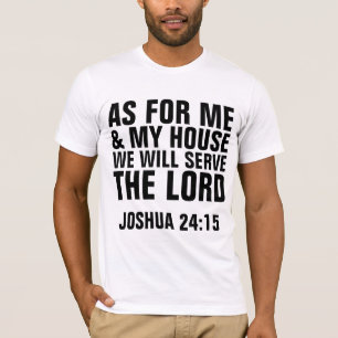 FÜR MICH UND MEIN HAUS WERDEN WIR DIE HERRLICHEN T T-Shirt