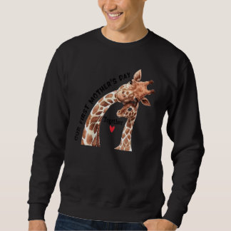 Für Mutter ist unser erster Muttertag zusammen Sweatshirt