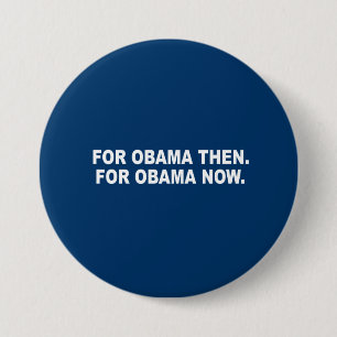 FÜR OBAMA DANN. FÜR OBAMA JETZT. BUTTON