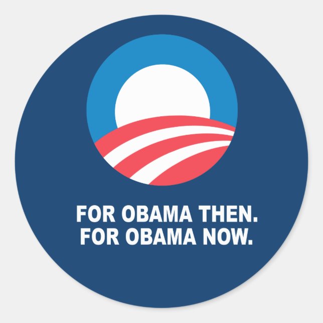 FÜR OBAMA DANN. FÜR OBAMA JETZT. RUNDER AUFKLEBER (Vorderseite)