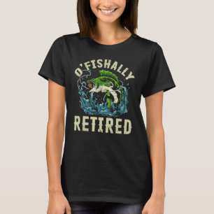 Für pensionierte Angler Bass O'fishally im Ruhesta T-Shirt