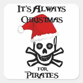 Für Piraten ist immer Weihnachten Quadratischer Aufkleber