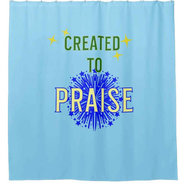 "Für PRAISE geschaffen." Christlich Duschvorhang (Vorderseite)
