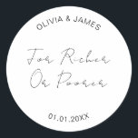 Für reichere oder ärmere Hochzeitsfeier-Lotterie-G Runder Aufkleber<br><div class="desc">Für reichere oder ärmere Hochzeitsfeier bevorzugen klassische Rundsticker</div>