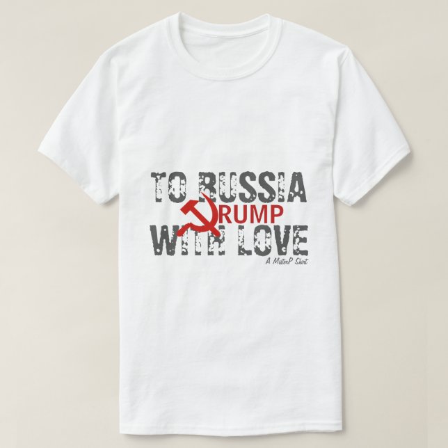 Für Russland mit Liebe, Trump - ein MisterP-Shirt T-Shirt (Design vorne)