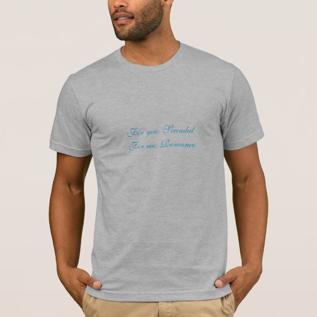 Für Sie: Skandal für mich: Romance T-Shirt (Vorderseite)