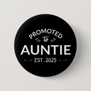 Für Tanten nach Osten befördert. 2025 Button