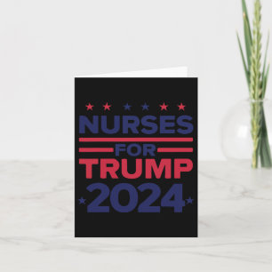 Für Trump 2024 unterstützen Krankenschwestern Trum Karte