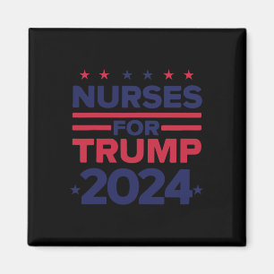 Für Trump 2024 unterstützen Krankenschwestern Trum Magnet