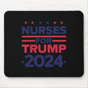Für Trump 2024 unterstützen Krankenschwestern Trum Mousepad