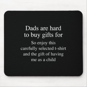 Für Väter, die schwer zu beschenken sind Lustiger  Mousepad