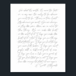 Für was es wert ist...F. Scott Fitzgerald Script Poster<br><div class="desc">Denn was es wert ist,  es ist nie zu spät oder in meinem Fall zu früh,  um derjenige zu sein,  der gewollt wird. F. Scott Fitzgerald Script</div>