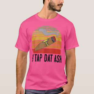 Für Zigarrenraucher Ich Klopf Diese Asche Zigarren T-Shirt