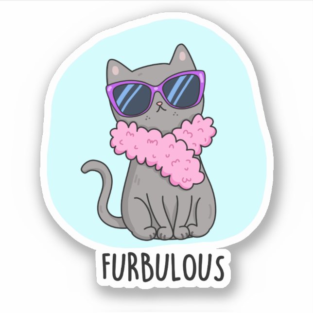 Furbulous Funny Elegant Cat Pun Aufkleber (Vorderseite)