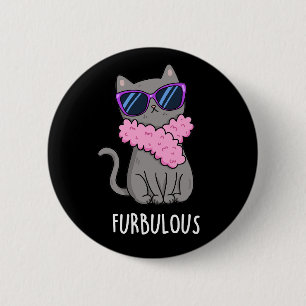 Furbulous Funny Elegant Cat Pun Dark BG Button