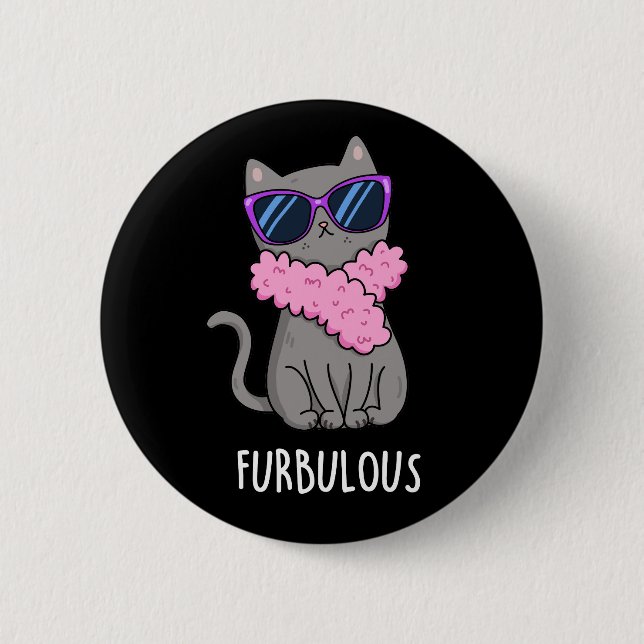Furbulous Funny Elegant Cat Pun Dark BG Button (Vorderseite)