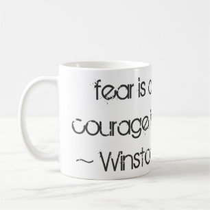 Furcht ist eine Reaktion… Winston- Churchillzita Kaffeetasse