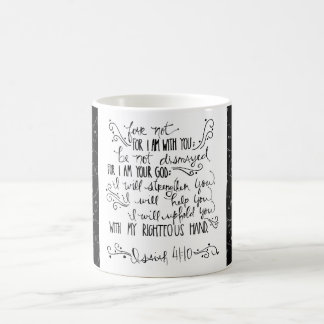 Furcht nicht für bin mich mit Ihnen. Jesaja-41:10 Kaffeetasse