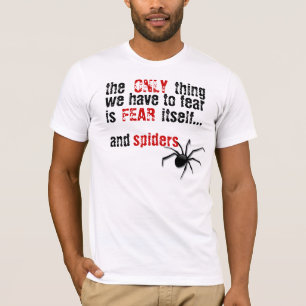 Furcht-Spinnen T-Shirt
