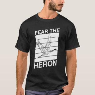 Furcht vor dem Heldenzitat für einen Vogelbeobacht T-Shirt