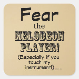 Furcht vor dem Melodeon Player Square Sticker