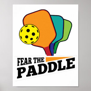 Furcht vor dem Paddle Funny Pickleball Picklballs Poster