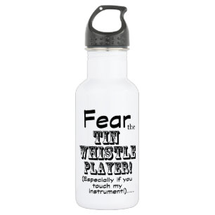 Furcht vor dem Zinn-Whistle-Spieler Trinkflasche