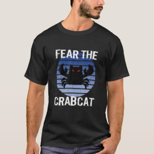 Furcht vor der Crabcat Funny Crab Katze Cryptid Cr T-Shirt