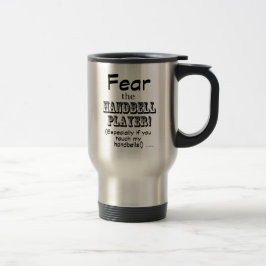 Furcht vor der Handbell Player Travel Mug Reisebecher