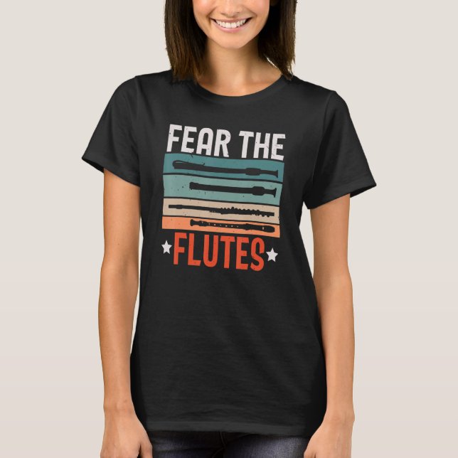 Furcht vor Flöten Flutist Musiker Instrumentalist  T-Shirt (Vorderseite)