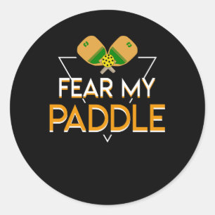Furcht vor meinem Paddle Pickleball Player Funny Runder Aufkleber