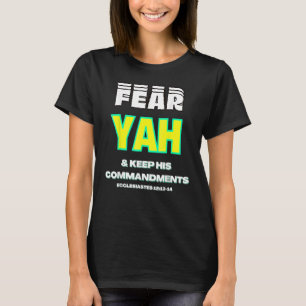 Furcht vor YAH und Behalt seiner Gebote T-Shirt