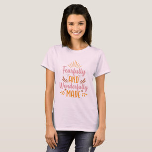 Furchtbar und wunderbar gemacht T-Shirt