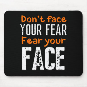 Fürchte dein Gesicht absurd und lustig Zitat Mousepad
