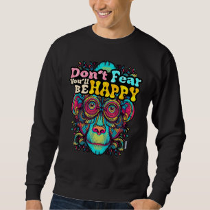 Fürchte dich nicht, du wirst GLÜCKLICH sein Wise M Sweatshirt