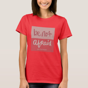 Fürchte dich nicht T-Shirt