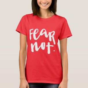 Fürchte dich nicht T-Shirt