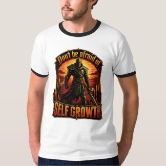 Fürchte dich nicht vor dem Ritter des Selbstwachst T-Shirt
