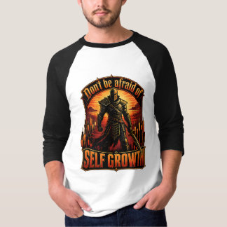 Fürchte dich nicht vor dem Ritter des Selbstwachst T-Shirt