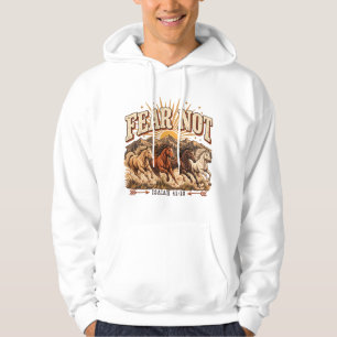 Fürchte dich nicht vor wilden Pferden Christliche  Hoodie
