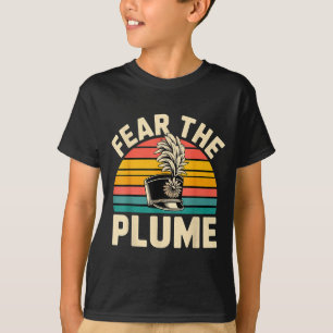 Fürchte die Feder Marschkapelle Witze _- T-Shirt