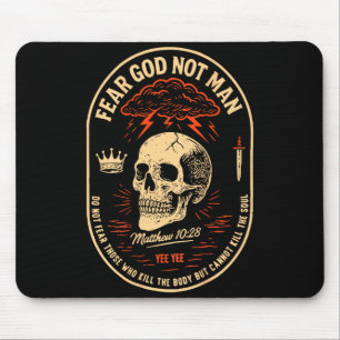 Fürchte Gott, nicht meine, fürchte nicht, die den  Mousepad