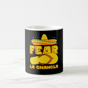 Fürchte La Chancla Lustiges mexikanisches Cinco De Kaffeetasse